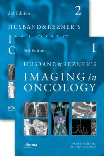 Husband And Rezneks Imaging In Oncology 3rd Janet Husband Rodney H Reznek