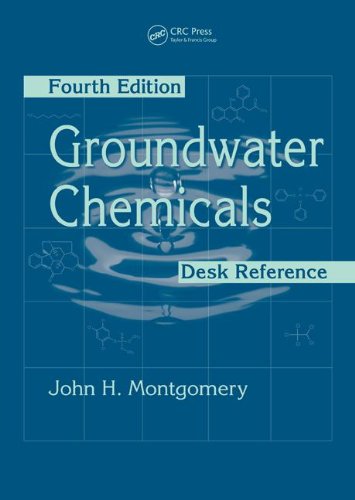 Groundwater Chemicals Desk Reference 4th John H Montgomery