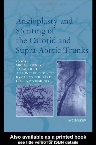 Angioplasty And Stenting Of The Carotid And Supra Aortic Trunks Michel Henry