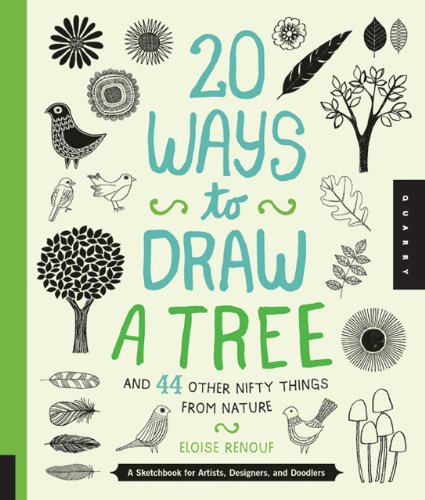 20 Ways To Draw A Tree And 44 Other Nifty Things From Nature Eloise Renouf