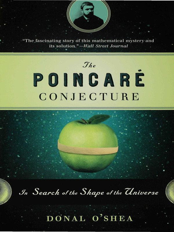 The Poincar Conjecture In Search Of The Shape Of The Universe Donal Oshea
