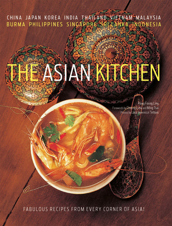 The Asian Kitchen Kong Foong Ling Ming Tsai Cheong Liew Luca Invernizzi Tettoni