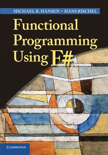 Functional Programming Using F Michael R Hansen Hans Rischel