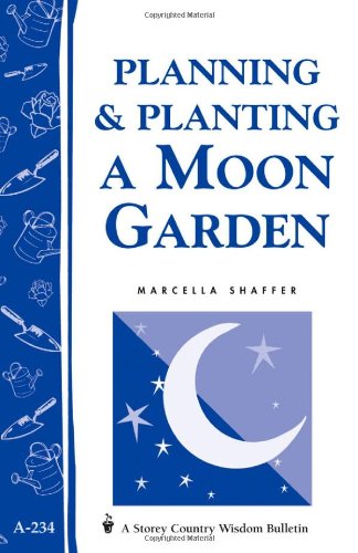 Planning Planting A Moon Garden Marcella Shaffer