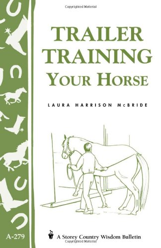 Trailertraining Your Horse Laura Harrison Mcbride