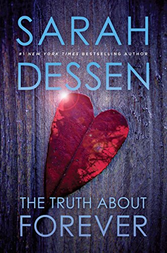 The Truth About Forever Sarah Dessen