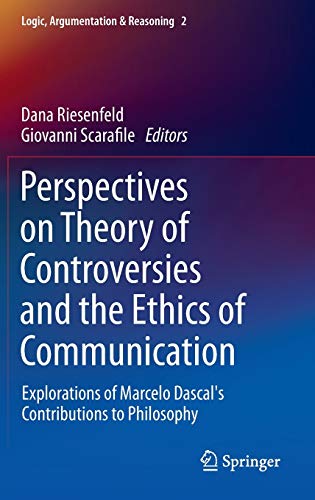 Perspectives On Theory Of Controversies And The Ethics Of Communication Dana Riesenfeld Giovanni Scarafile