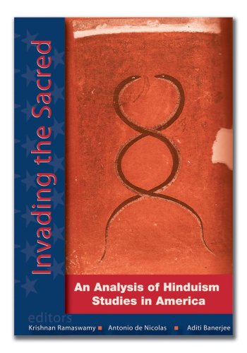 Invading The Sacred An Analysis Of Hinduism Studies In America Krishnan Ramaswamy