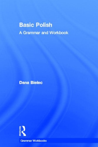 Basic Polish A Grammar And Workbook Dana Bielec