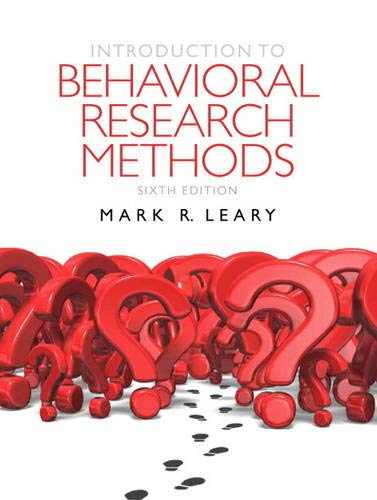 Introduction To Behavioral Research Methods 6th Ed Leary M R