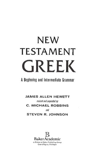 New Testament Greek A Begining And Intermediate Grammar James Allen Hewett