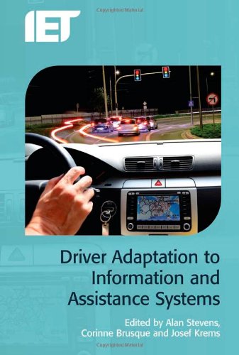 Driver Adaptation To Information And Assistance Systems Alan Stevens