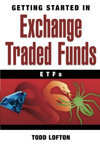Getting Started In Exchange Traded Funds 1st Edition Todd Lofton