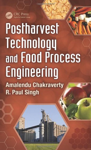 Postharvest Technology And Food Process Engineering Amalendu Chakraverty