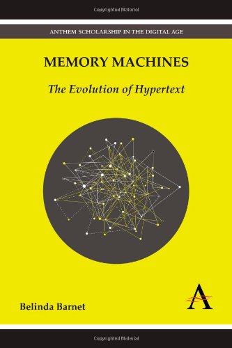 Memory Machines The Evolution Of Hypertext 1st Belinda Barnet