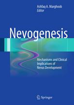 Nevogenesis Mechanisms And Clinical Implications Of Nevus Development 1st Edition Mark E Burnett Md