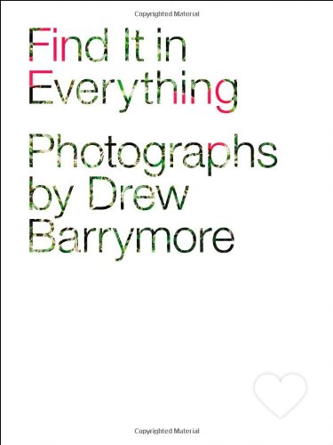 Find It In Everything Drew Barrymore