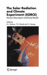 The Solar Radiation And Climate Experiment Sorce Mission Description And Early Results 1st Edition Donald E Anderson