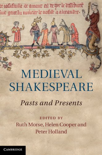 Medieval Shakespeare Pasts And Presents 1st Edition Ruth Morse