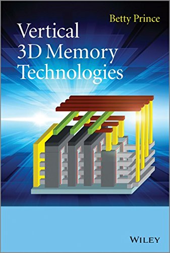 Vertical 3d Memory Technologies Betty Prince