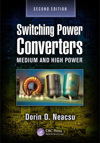 Switching Power Converters Medium And High Power 2nd Dorin O Neacsu
