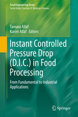 Instant Controlled Pressure Drop Dic In Food Processing From Fundamental To Industrial Applications 1st Edition Sabah Mounir