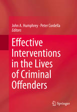 Effective Interventions In The Lives Of Criminal Offenders 1st Edition Byron R Johnson Phd Auth
