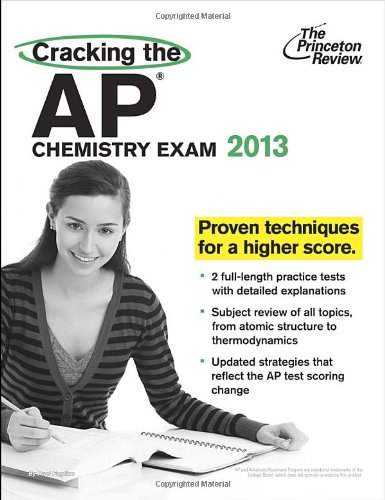 Cracking The Ap Chemistry Exam 2013 Edition Princeton Review