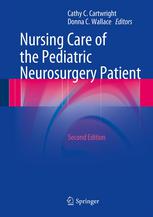 Nursing Care Of The Pediatric Neurosurgery Patient 2nd Edition Jennifer A Disabato Dnp