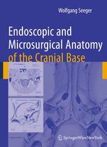 Endoscopic And Microsurgical Anatomy Of The Cranial Base 1st Edition Prof Em Dr Med Wolfgang Seeger Auth