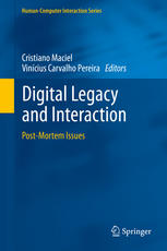 Digital Legacy And Interaction Postmortem Issues 1st Edition Cristiano Maciel