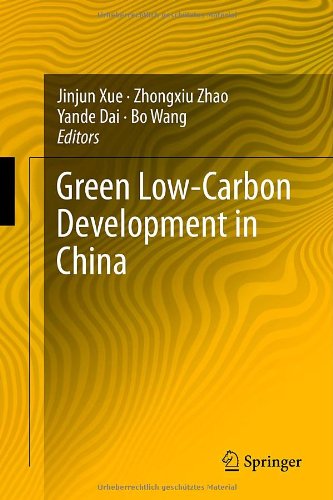Green Lowcarbon Development In China 1st Edition Jinjun Xue