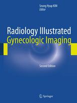 Radiology Illustrated Gynecologic Imaging 2nd Edition Min Hoan Moon