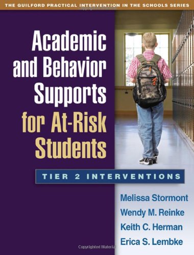 Academic And Behavior Supports For Atrisk Students Tier 2 Interventions Layflat Melissa Stormont