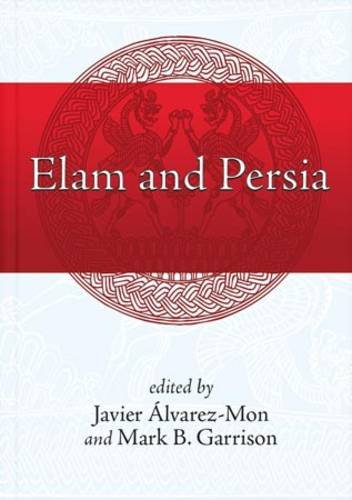 Elam And Persia Javier álvarezmon Mark B Garrison