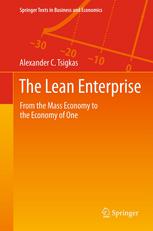 The Lean Enterprise From The Mass Economy To The Economy Of One 1st Edition Alexander C Tsigkas Auth