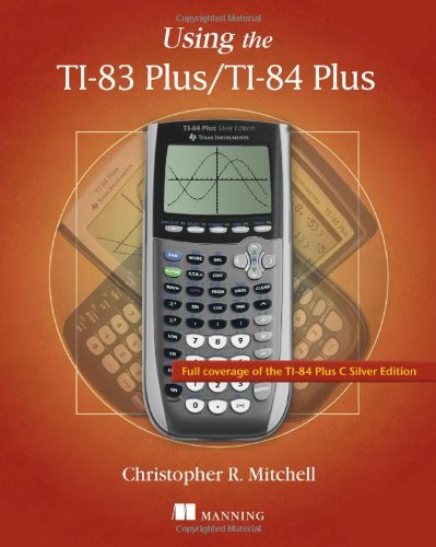 Using The Ti83 Plusti84 Plus Pappsc Christopher R Mitchell