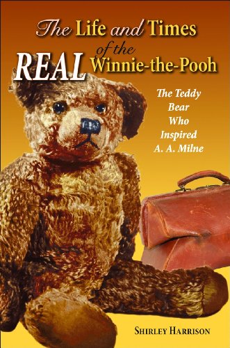 Life And Times Of The Real Winniethepooh The The Teddy Bear Who Inspired A A Milne Shirley Harrison