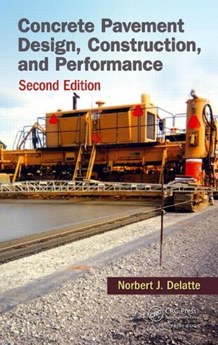 Concrete Pavement Design Construction And Performance Second Edition 2nd Edition Norbert J Delatte