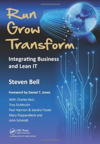 Run Grow Transform Integrating Business And Lean It 1st Edition Steven C Bell