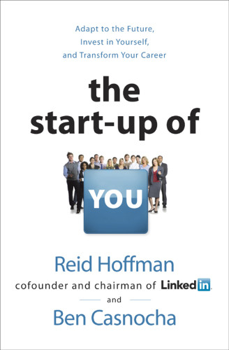 The Start Up Of You Reid Hoffman Ben Casnocha