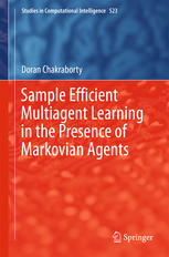 Sample Efficient Multiagent Learning In The Presence Of Markovian Agents 1st Edition Doran Chakraborty Auth
