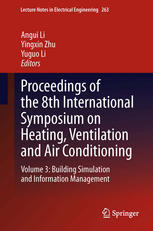 Proceedings Of The 8th International Symposium On Heating Ventilation And Air Conditioning Volume 3 Building Simulation And Information Management 1st Edition Enrico Fabrizio