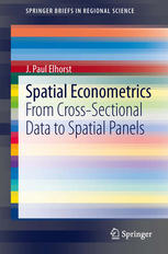 Spatial Econometrics From Crosssectional Data To Spatial Panels 1st Edition J Paul Elhorst Auth