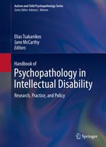 Handbook Of Psychopathology In Intellectual Disability Research Practice And Policy 1st Edition Elias Tsakanikos