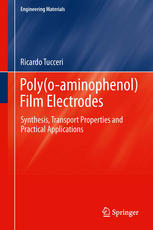 Polyoaminophenol Film Electrodes Synthesis Transport Properties And Practical Applications 1st Edition Ricardo Tucceri Auth