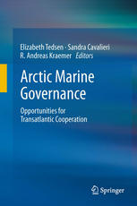 Arctic Marine Governance Opportunities For Transatlantic Cooperation 1st Edition Erik J Molenaar