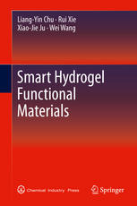 Smart Hydrogel Functional Materials 1st Edition Liangyin Chu
