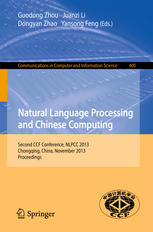 Natural Language Processing And Chinese Computing Second Ccf Conference Nlpcc 2013 Chongqing China November 1519 2013 Proceedings 1st Edition Ke Wu