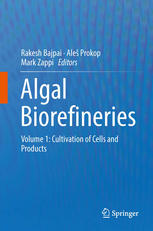Algal Biorefineries Volume 1 Cultivation Of Cells And Products 1st Edition Rakesh Bajpai